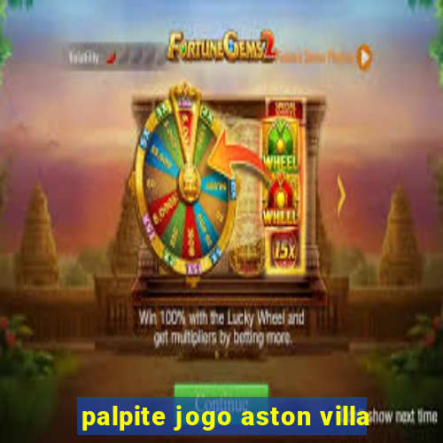 palpite jogo aston villa